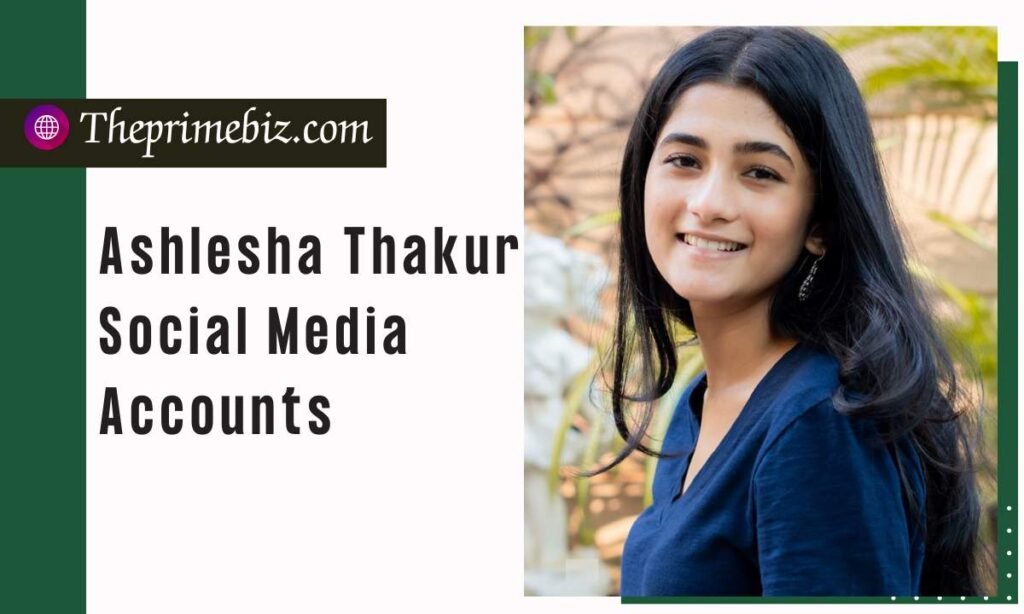 Ashlesha Thakur
Social Media Accounts